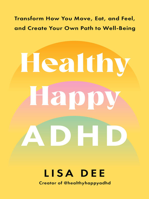 Title details for Healthy Happy ADHD by Lisa Dee - Wait list